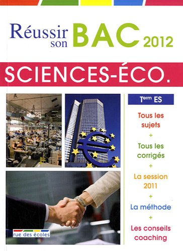 Sciences économiques et sociales, terminale ES : bac 2012