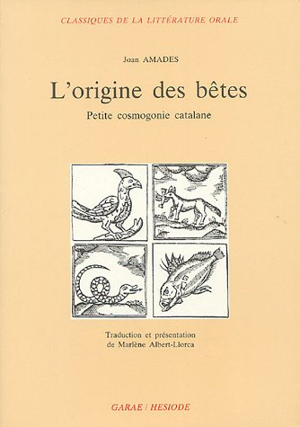 L'Origine des bêtes : petite cosmogonie catalane