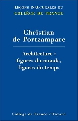 Architecture, figures du monde, figures du temps