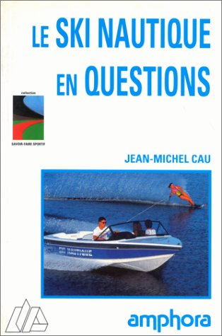 Ski nautique en questions
