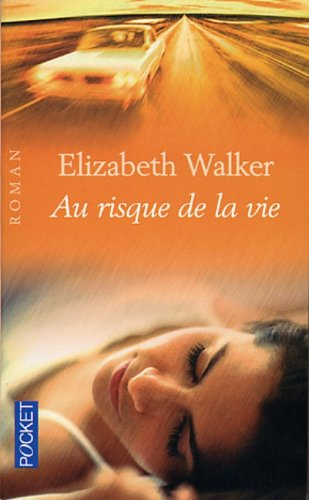 Au risque de la vie