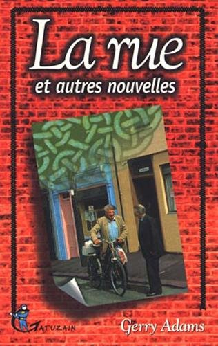 La rue : et autres nouvelles