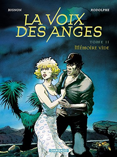 La voix des anges. Vol. 2. Mémoire vide