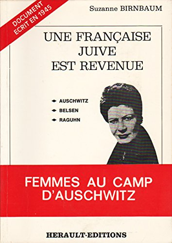 Une Française juive est revenue : Auschwitz, Belsen, Raguhn (L'Écho de leurs voix)