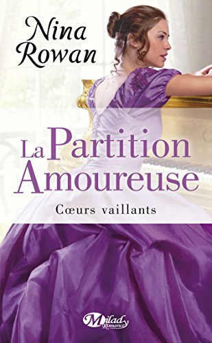 Coeurs vaillants. Vol. 2. La partition amoureuse