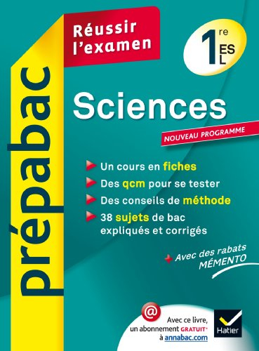 Sciences 1re ES, L : réussir l'examen : nouveau programme