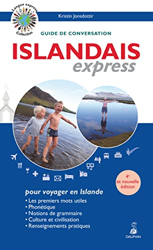 Islandais express, pour voyager en Islande : guide de conversation : les premiers mots utiles, phoné