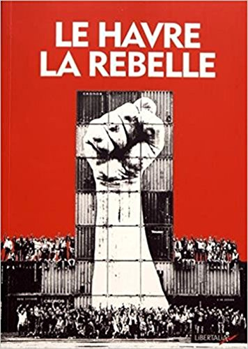 Le Havre la rebelle