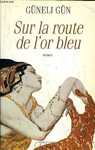Sur la route de l'or bleu