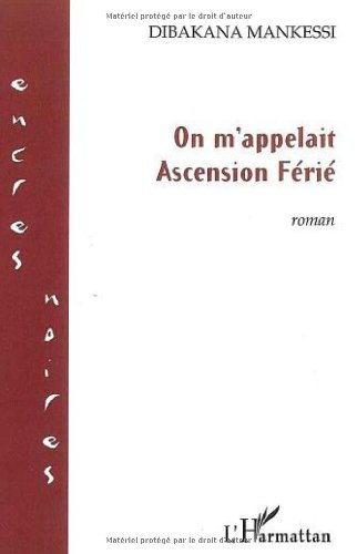 On m'appelait Ascension Férié