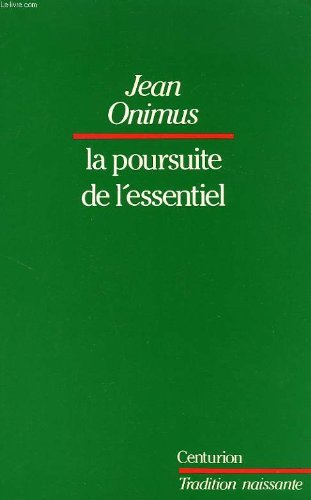 La Poursuite de l'essentiel