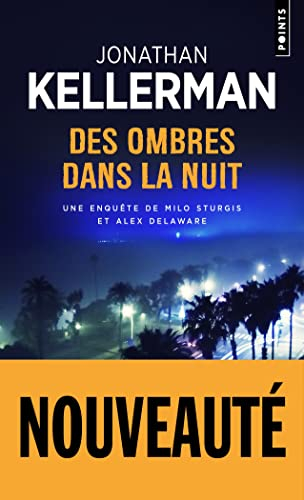 Des ombres dans la nuit : une enquête de Milo Sturgis et Alex Delaware