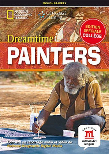 Dreamtime painters : édition spéciale collège