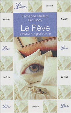 le rêve. : histoire et signification