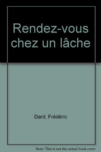 rendez-vous chez un lâche