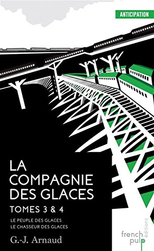 la compagnie des glaces - tomes 3&4