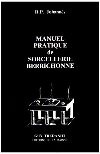 Manuel pratique de sorcellerie berrichonne