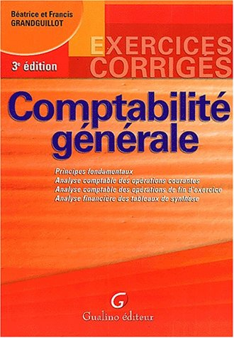 comptabilité générale, exercices et corrigés, 3e édition