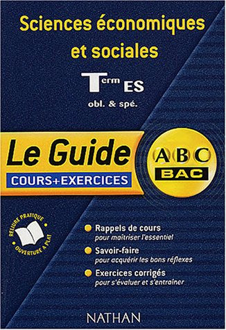 Sciences économiques et sociales terminale ES obl. et spé. : cours et exercices