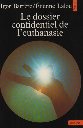 le dossier confidentiel de l'euthanasie