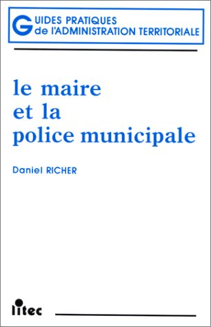 Le maire et la police municipale