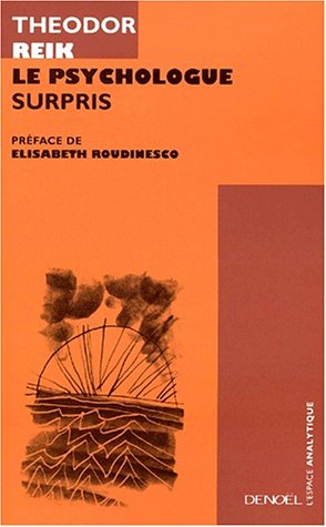 Le psychologue surpris : deviner et comprendre les processus inconscients