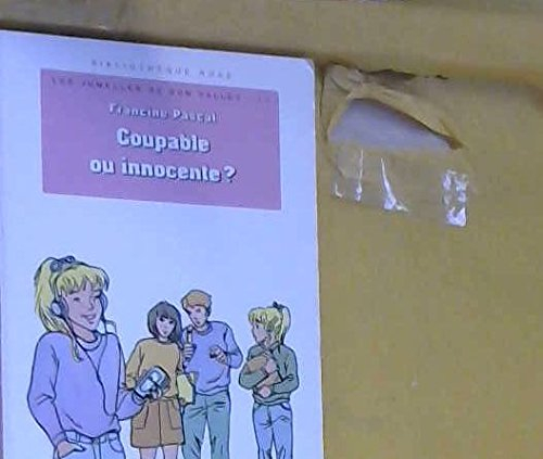 Les jumelles de Sun Valley. Vol. 11. Coupable ou innocente ?