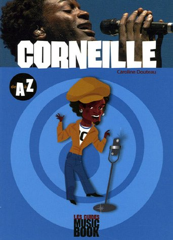 Corneille de A à Z