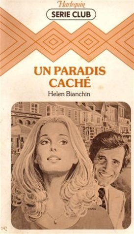 un paradis caché : collection : harlequin série club n, 147
