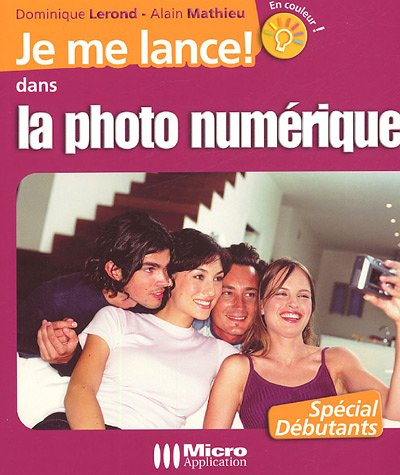 Je me lance dans la photo numérique