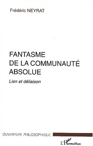 Fantasme de la communauté absolue : lien et déliaison