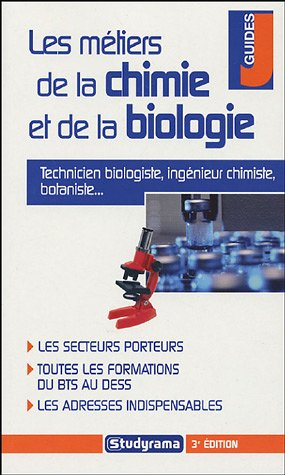 les métiers de la chimie et de la biologie