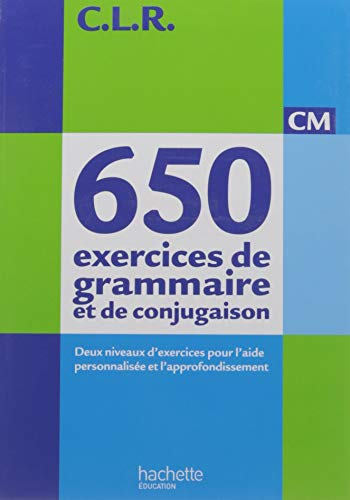 650 exercices de grammaire et de conjugaison, CM : deux niveaux d'exercices pour l'aide personnalisé