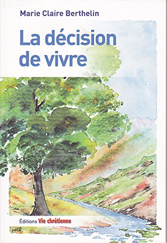 La décision de vivre