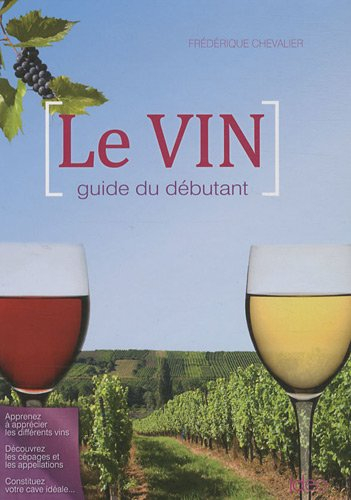 Le vin : guide du débutant
