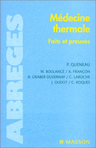 Médecine thermale : faits et preuves, bonnes indications, bonnes pratiques