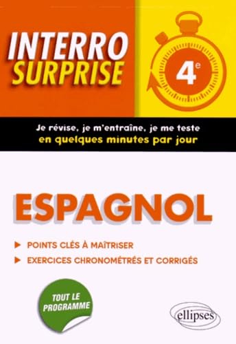 Espagnol 4e : points clés à maîtriser, exercices chronométrés et corrigés