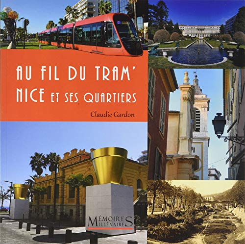 Au fil du tram' : Nice et ses quartiers