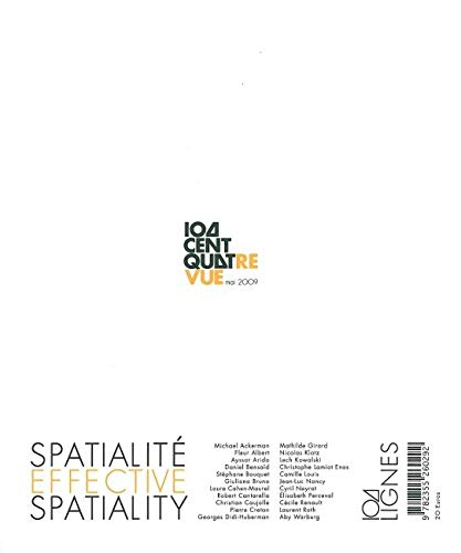 Centquatrevue, n° 1. Spatialité effective. Effective spatiality
