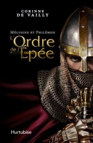 Mélusine et Philémon. Vol. 2. L'ordre de l'Épée