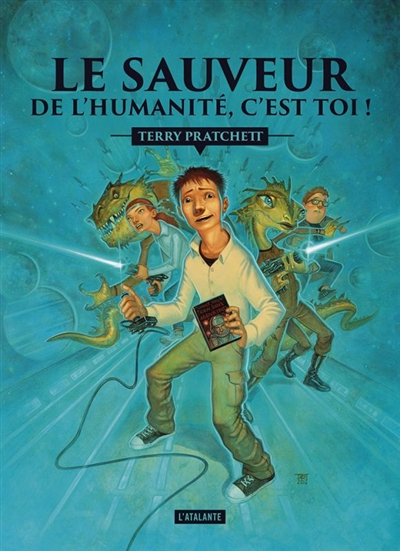 Les aventures de Johnny Maxwell. Vol. 1. Le sauveur de l'humanité (c'est toi)