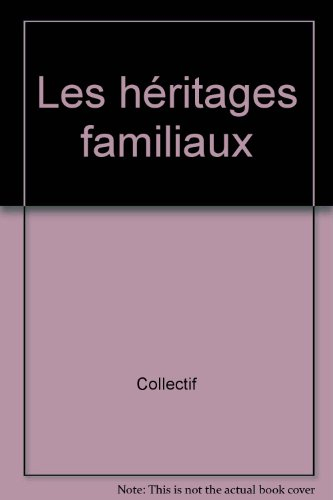 Les héritages familiaux