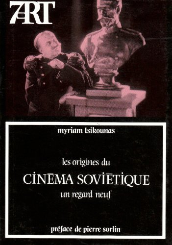 Les Origines du cinéma soviétique : un regard neuf