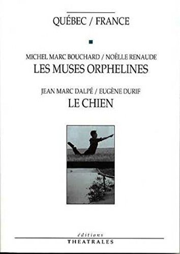 Les Muses orphelines. Les Chiens