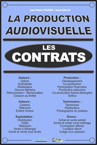 la production audiovisuelle : les contrats