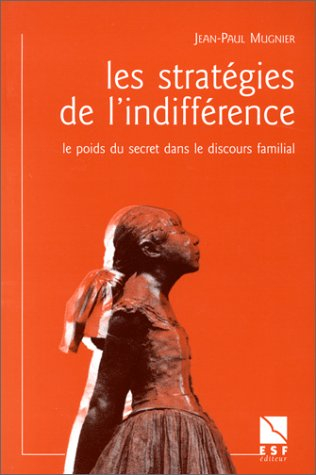 La stratégie de l'indifférence