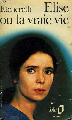 elise ou la vraie vie