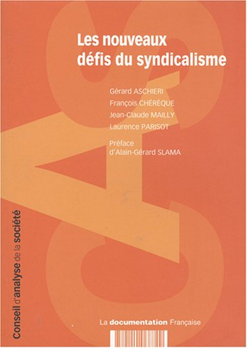 Les nouveaux défis du syndicalisme : rapport n° 3