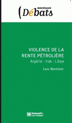 Violence de la rente pétrolière : Algérie, Irak, Libye