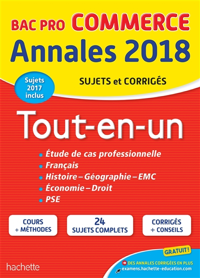 Tout-en-un bac pro commerce : annales 2018, sujets et corrigés : étude de cas professionnelle, franç